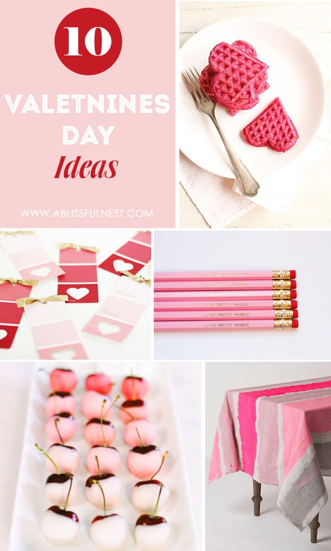 10 Valentines Day Ideas by A Blissful Nest 