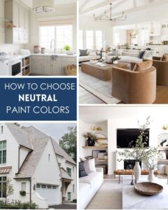 How To Choose Neutral Paint Colors | A Blissful Nest