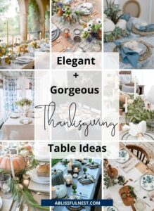 Elegant and Gorgeous Thanksgiving Tables - A Blissful Nest