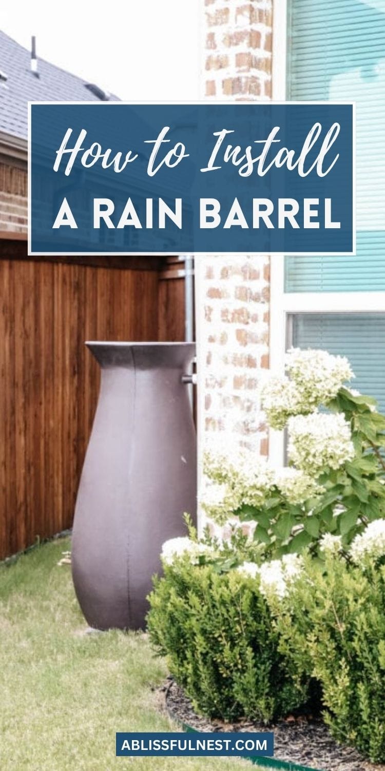 How To Install A Rain Barrel | A Blissful Nest