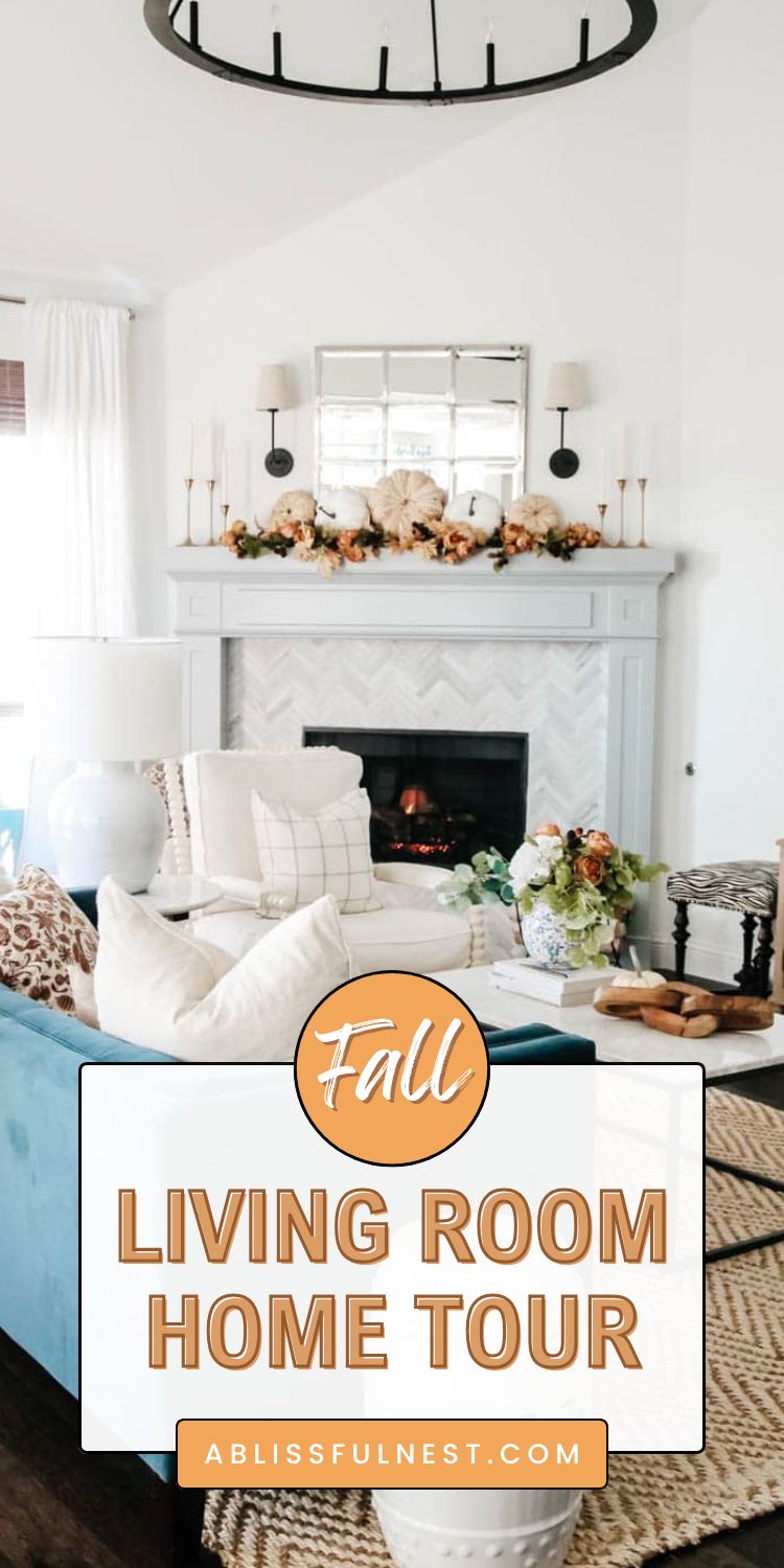 Fall Living Room Home Tour 2021 - A Blissful Nest