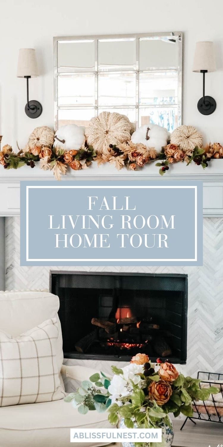Fall Living Room Home Tour 2021 - A Blissful Nest