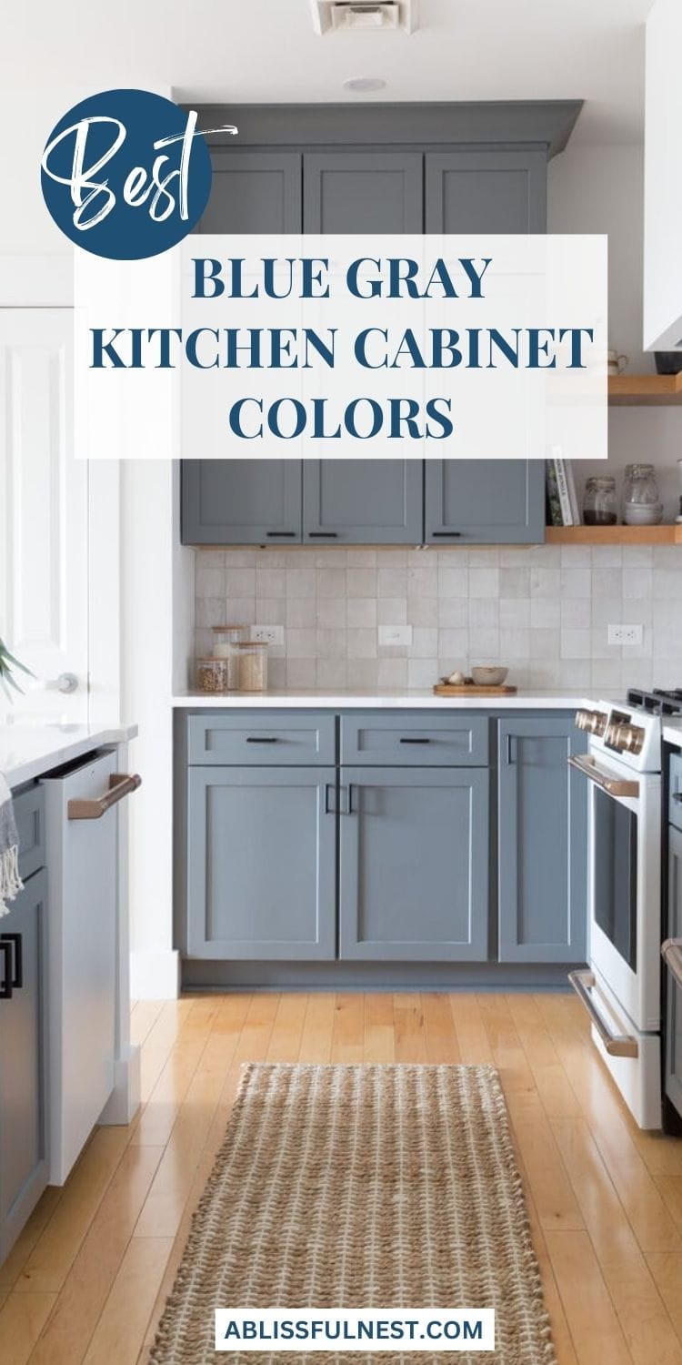 Best Blue Gray Kitchen Cabinet Colors | A Blissful Nest
