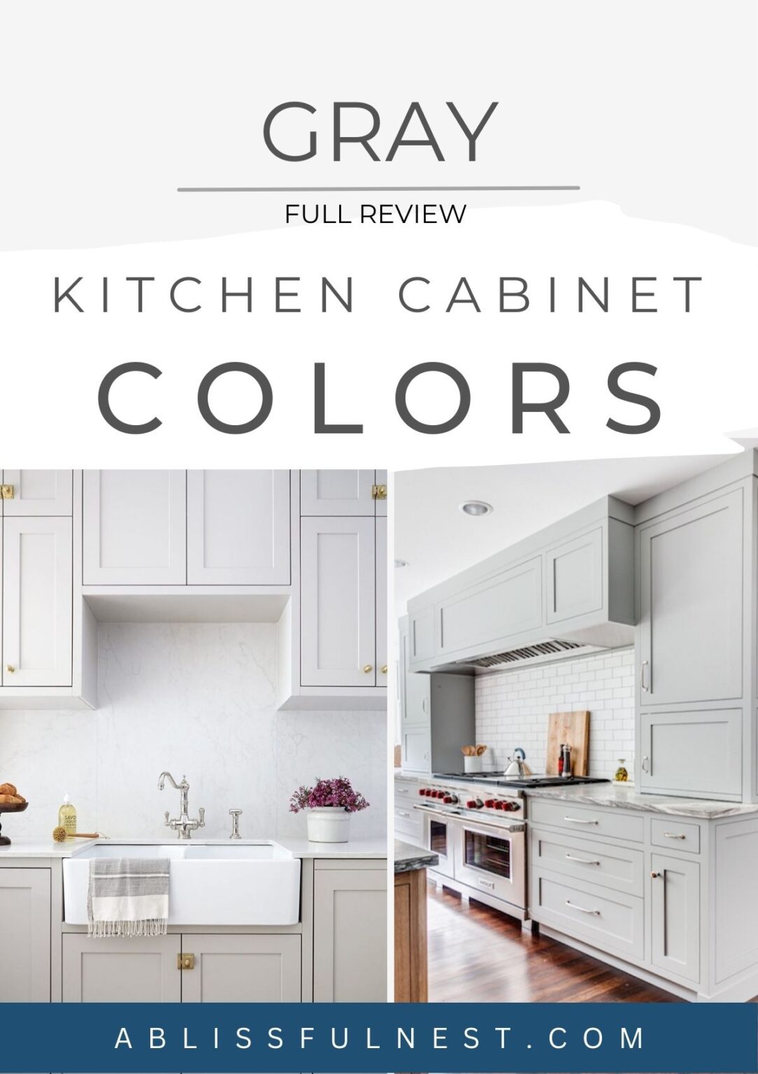 Best Gray Kitchen Cabinet Colors - A Blissful Nest