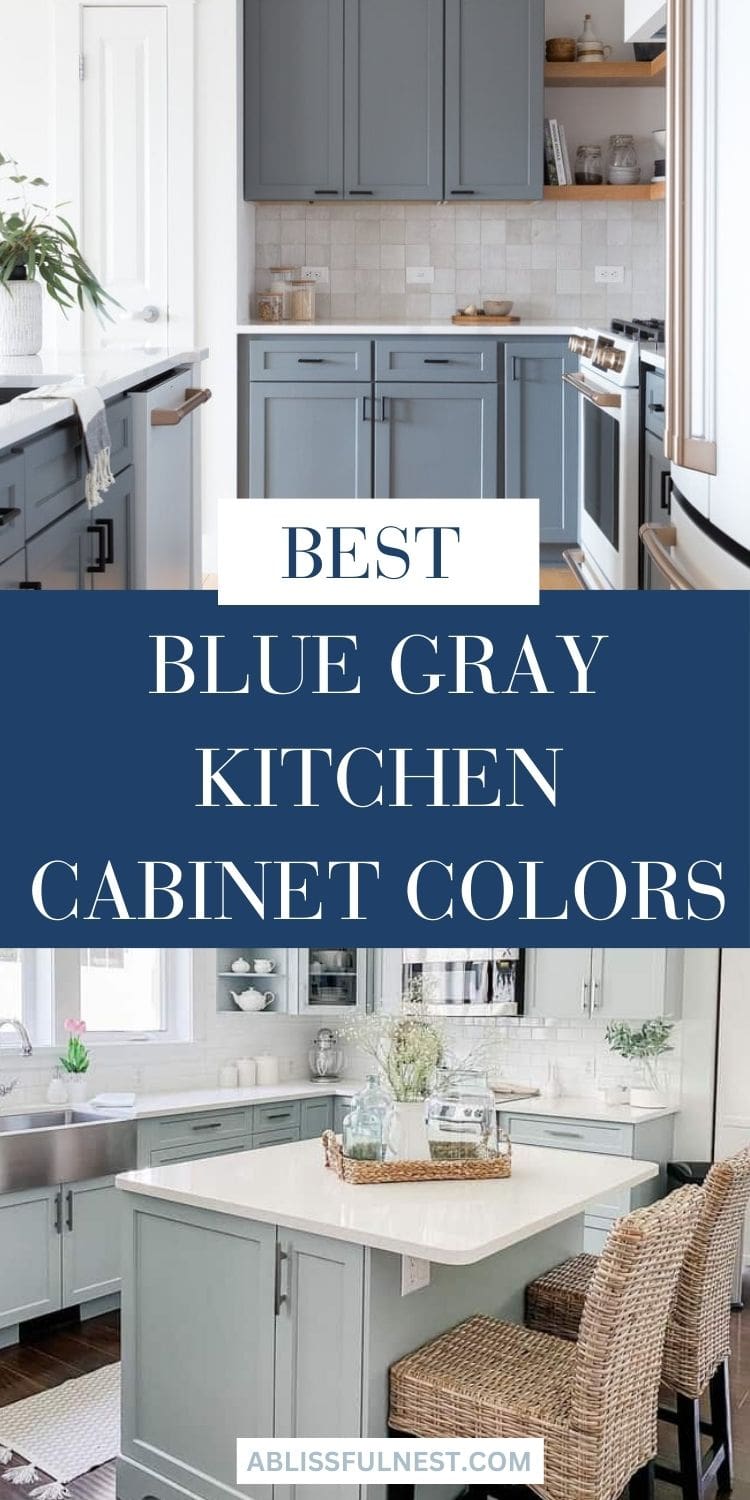 Best Blue Gray Kitchen Cabinet Colors - A Blissful Nest