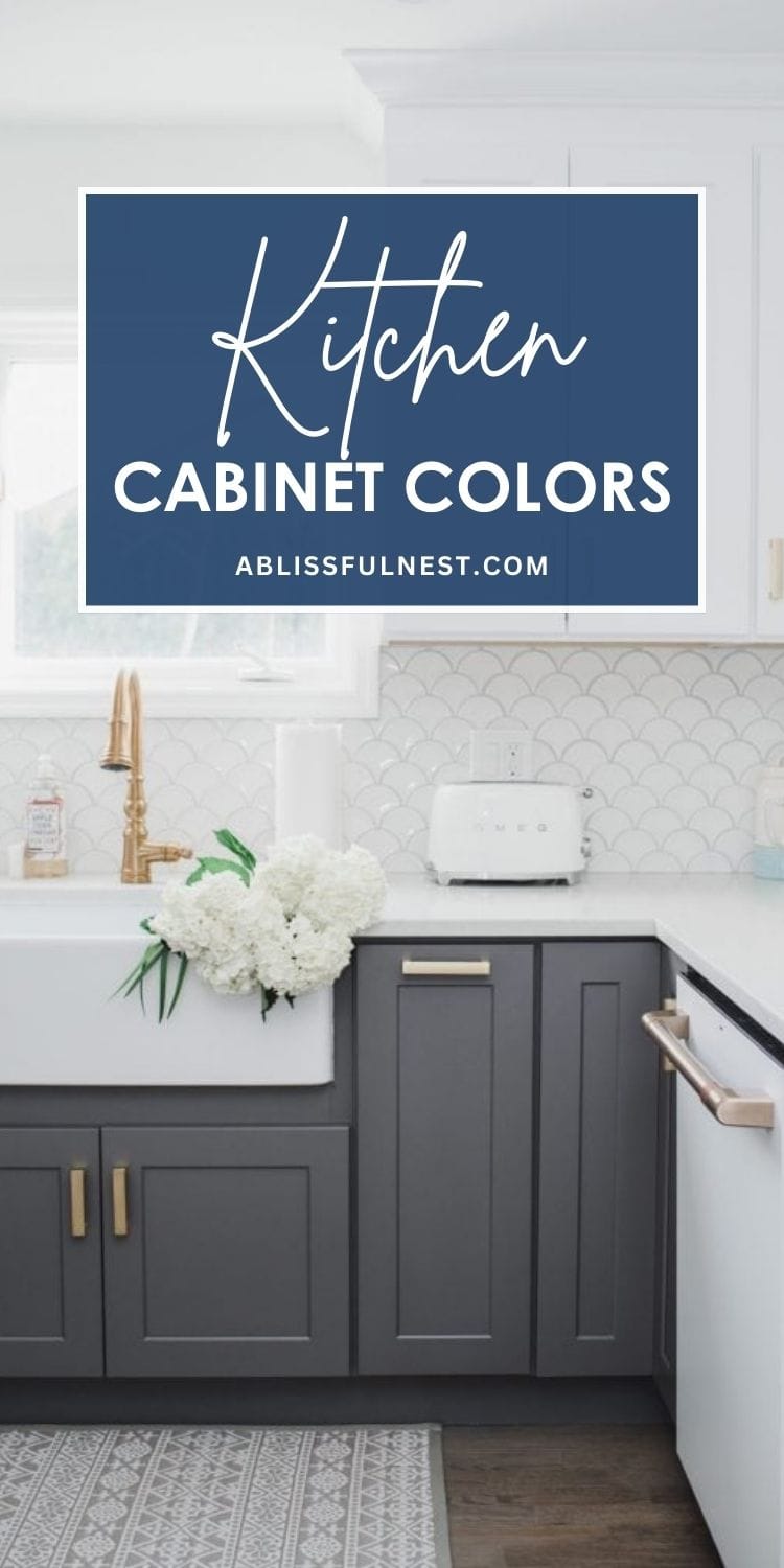 Kitchen Cabinet Colors | A Blissful Nest