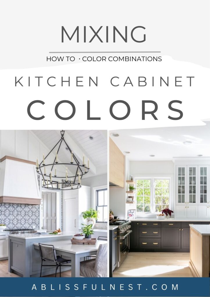 Mixing Kitchen Cabinet Colors - A Blissful Nest