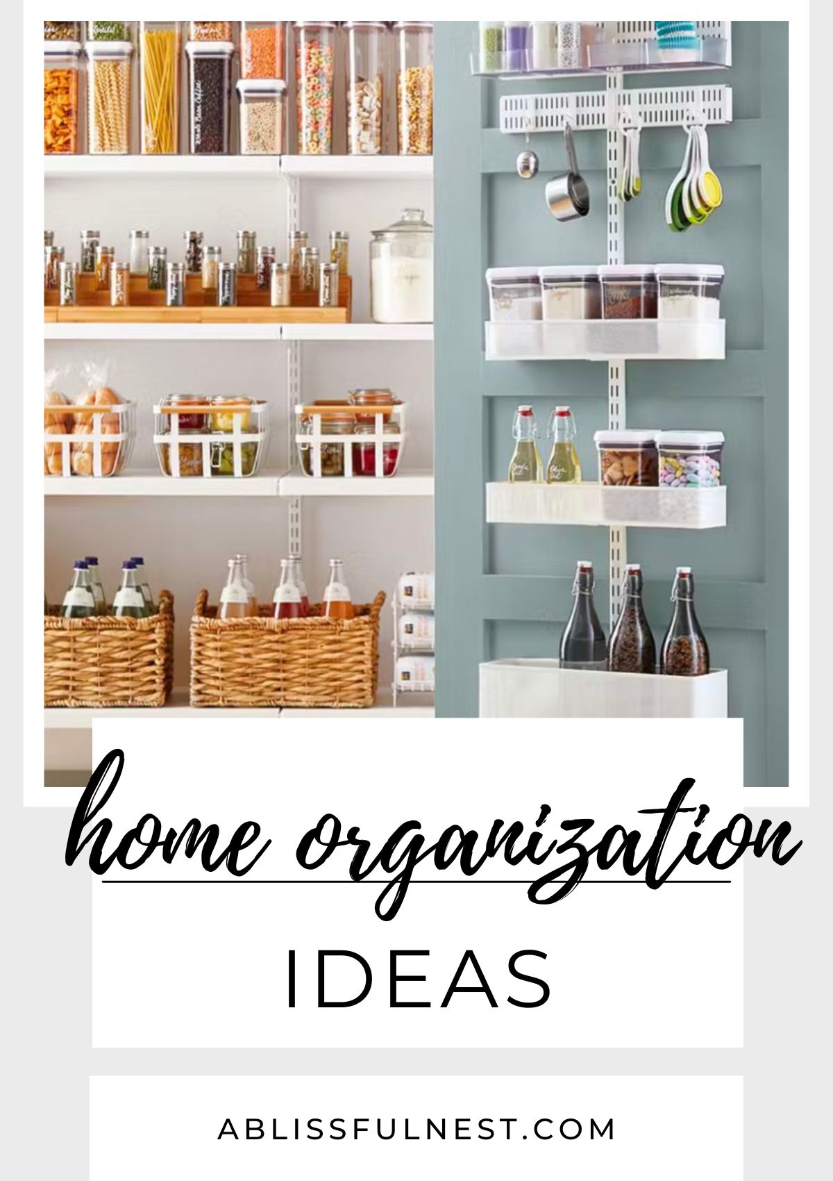 25 Home Organization Ideas, A Blissful Nest