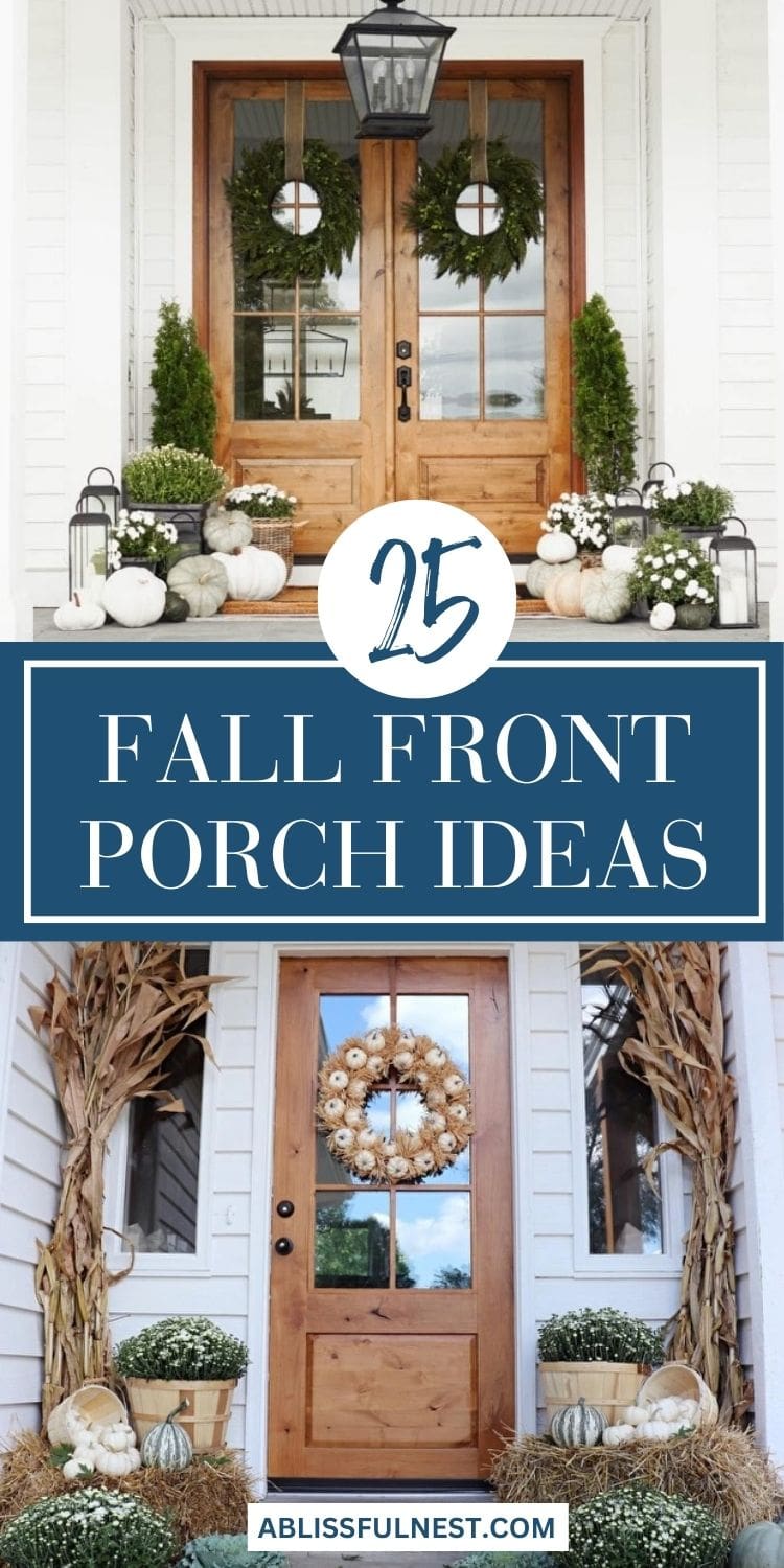 25 Fall Front Porch Ideas You HAVE To See! | A Blissful Nest