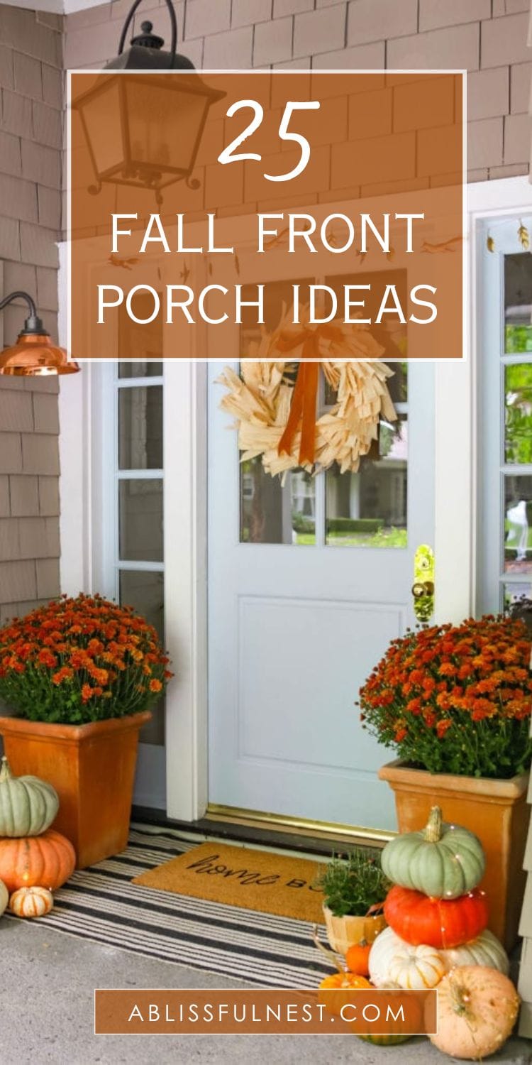 25 Fall Front Porch Ideas You HAVE To See! | A Blissful Nest