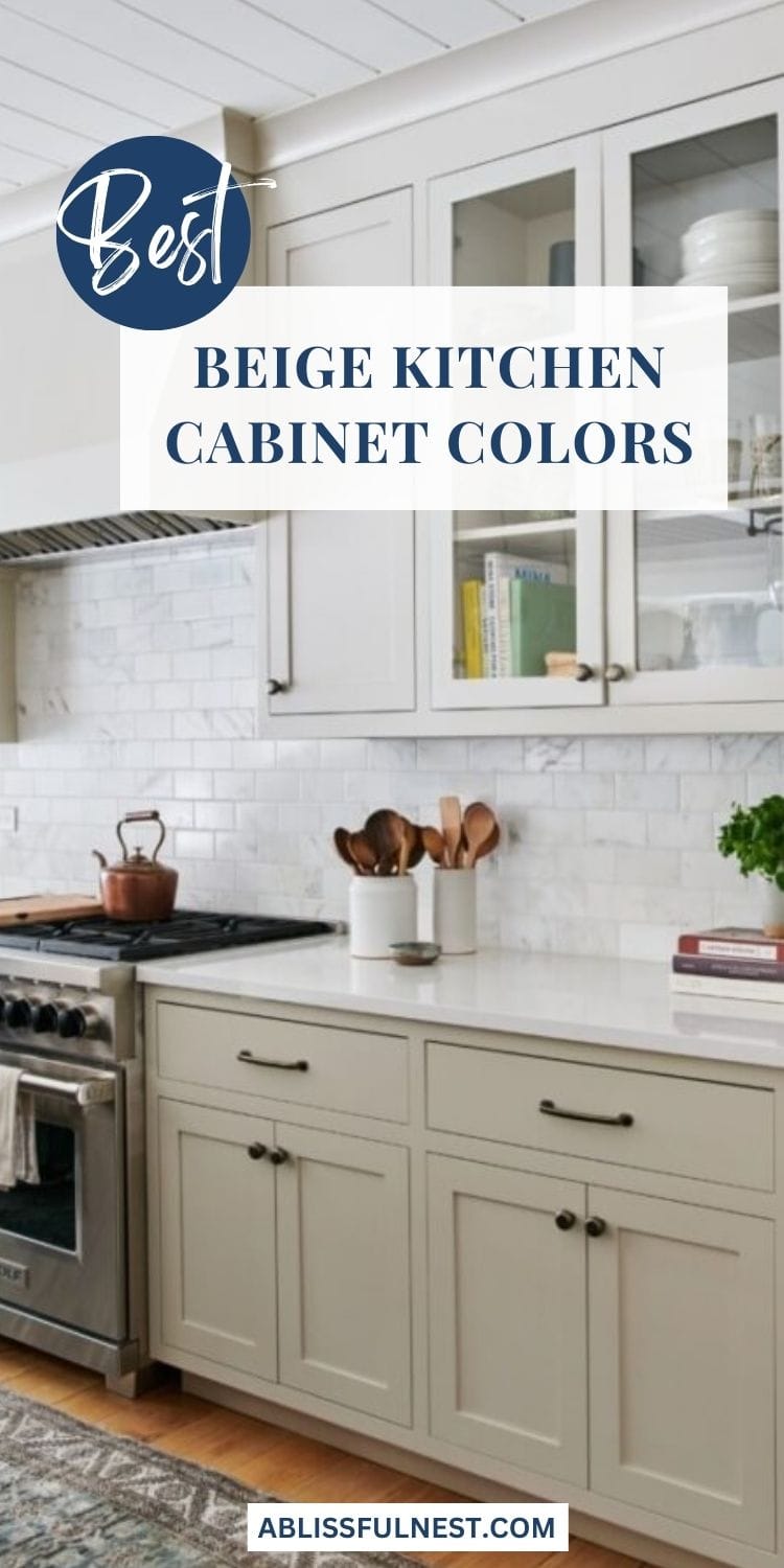 Best Beige Kitchen Cabinet Colors | A Blissful Nest