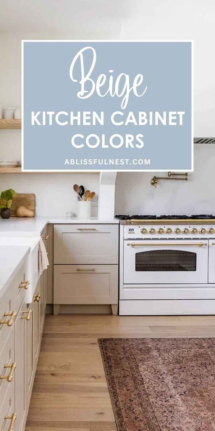 Best Beige Kitchen Cabinet Colors | A Blissful Nest