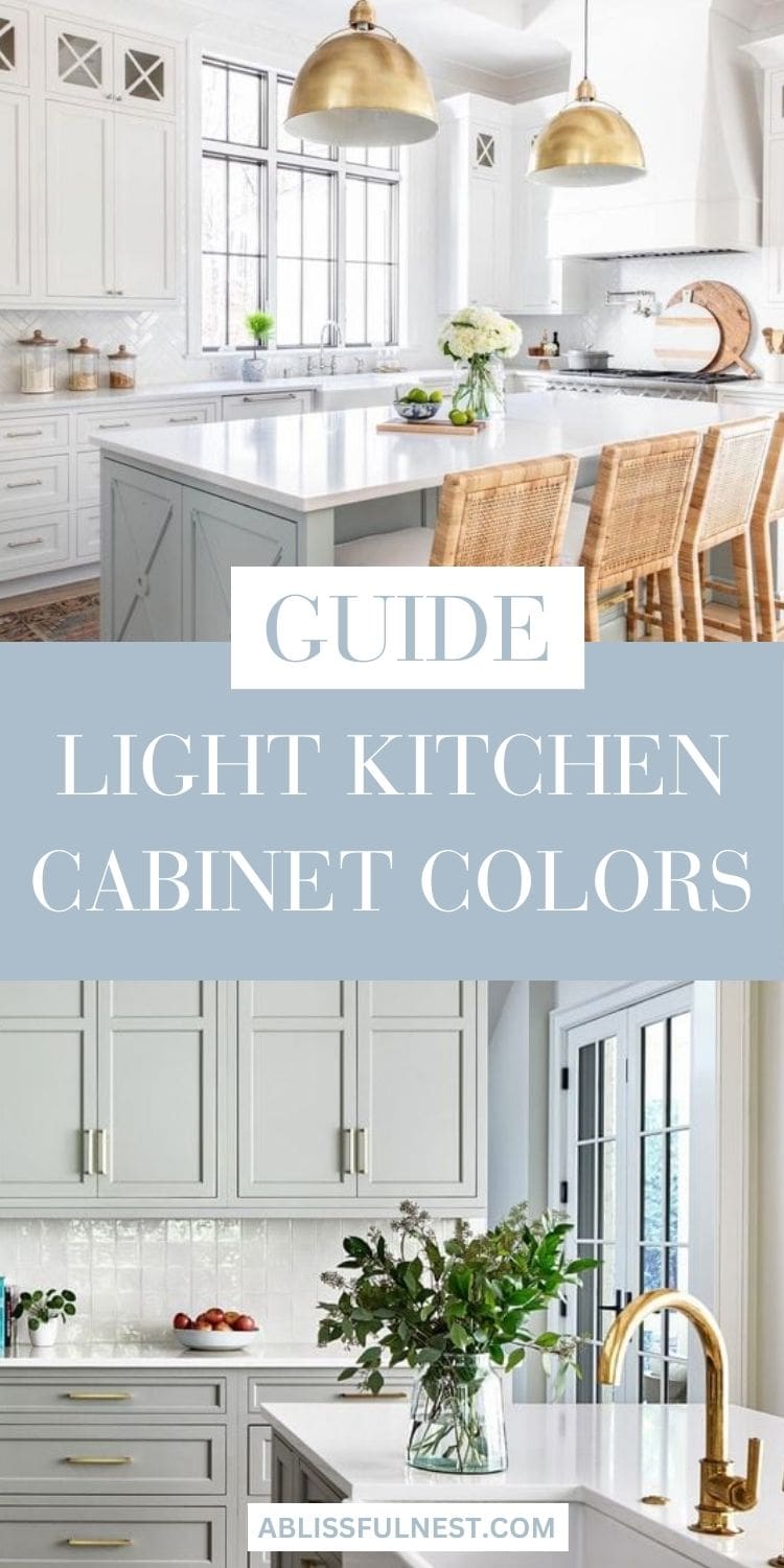 Light Kitchen Cabinet Colors | A Blissful Nest