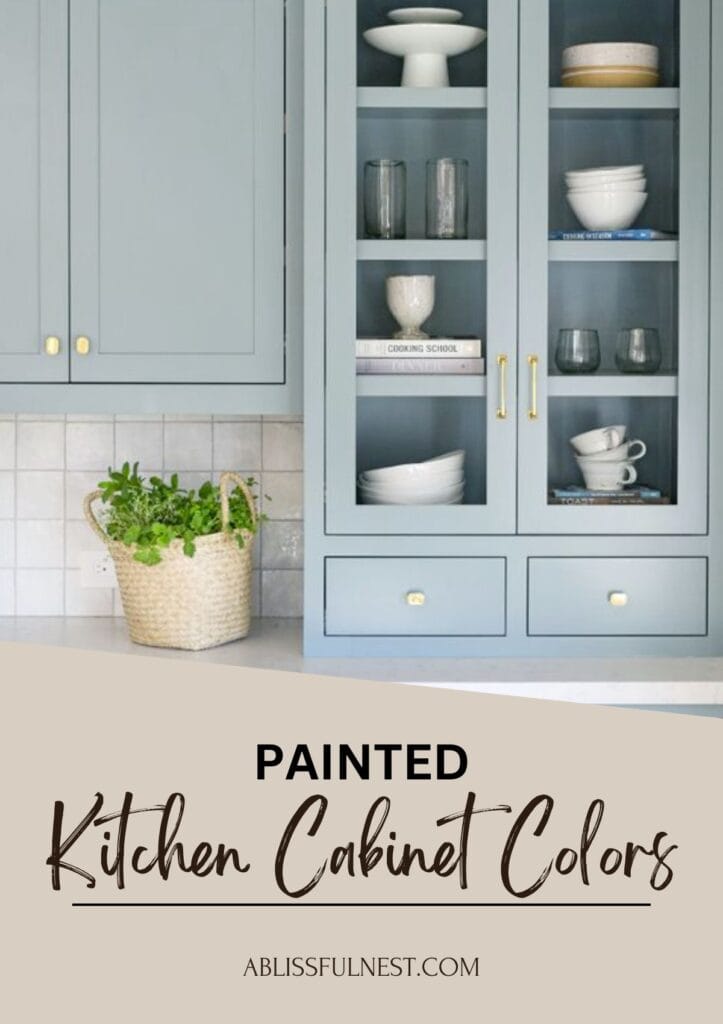 Painted Kitchen Cabinet Colors | A Blissful Nest