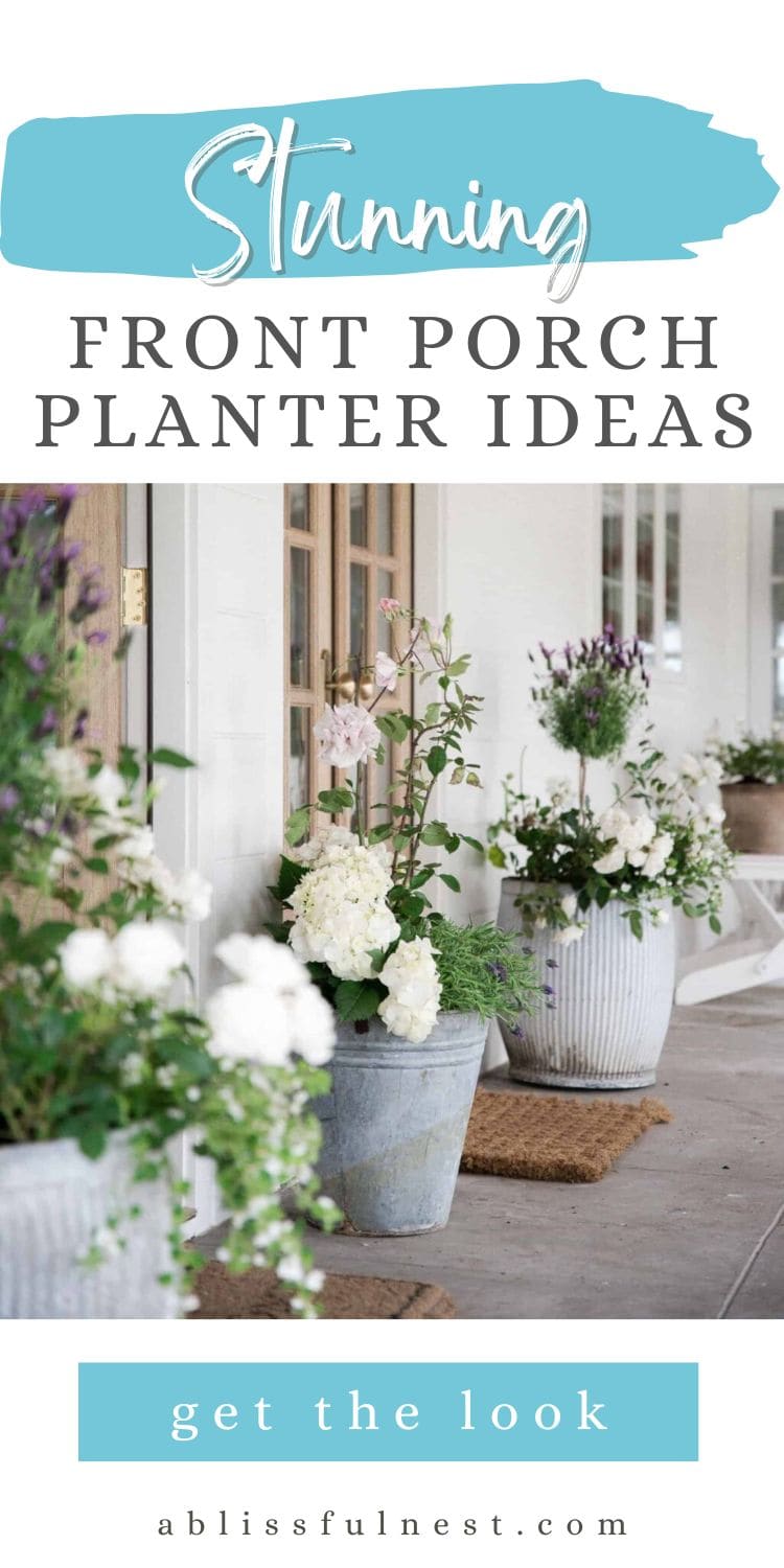 Stunning Front Porch Planter Ideas | A Blissful Nest