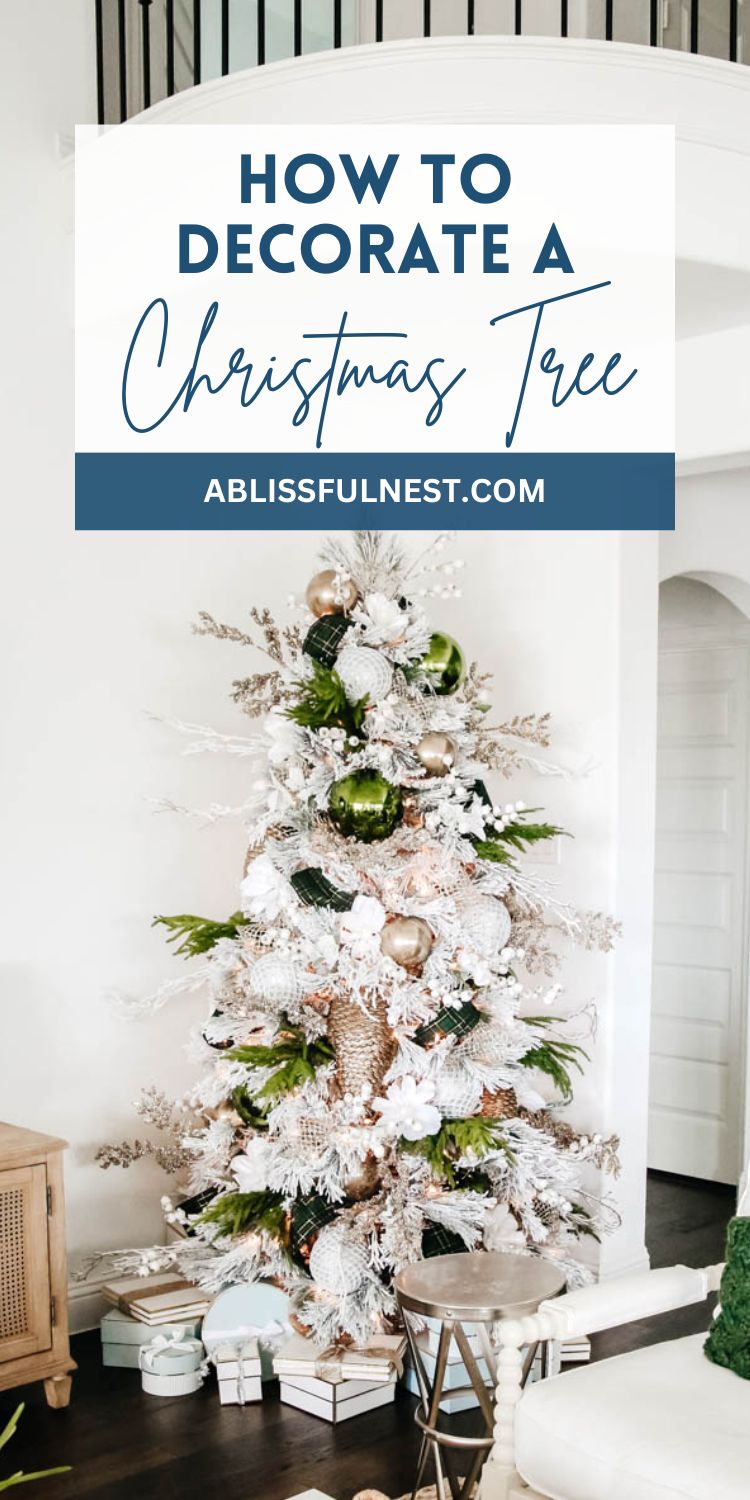 How to Decorate A Christmas Tree - Step By Step Guide | A Blissful Nest