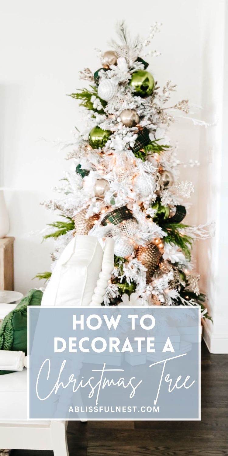 How to Decorate A Christmas Tree - Step By Step Guide | A Blissful Nest