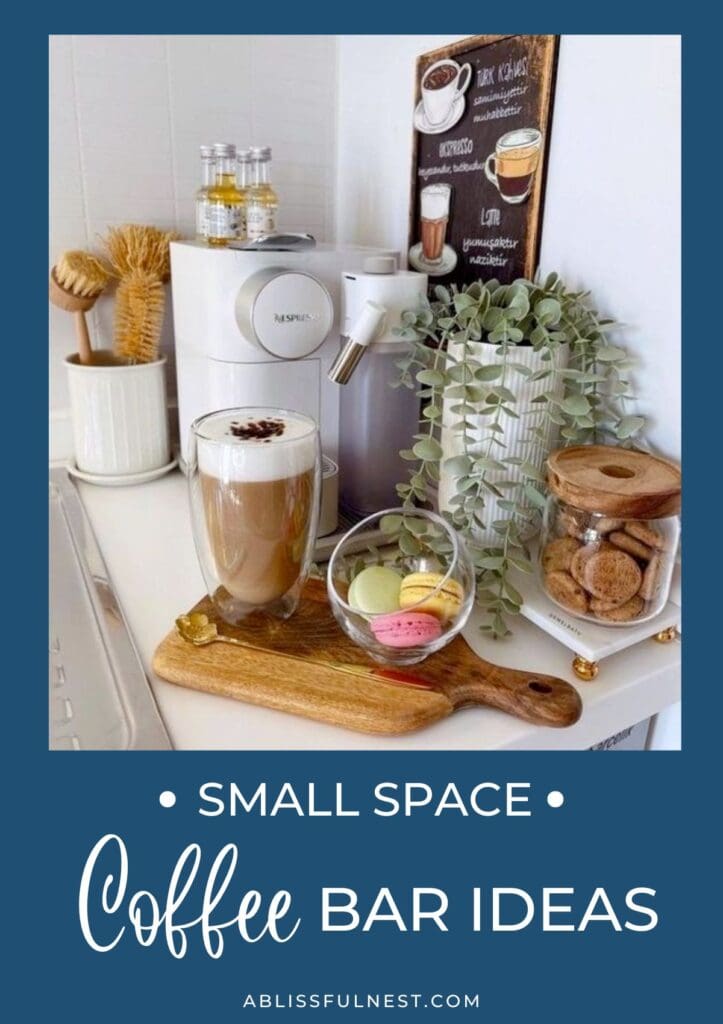 Coffee Bar Ideas For Small Spaces | A Blissful Nest