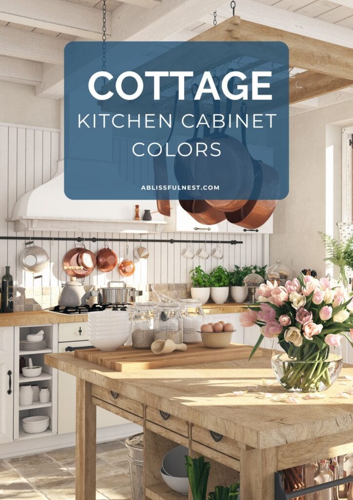 Cottage Kitchen Cabinet Colors | A Blissful Nest