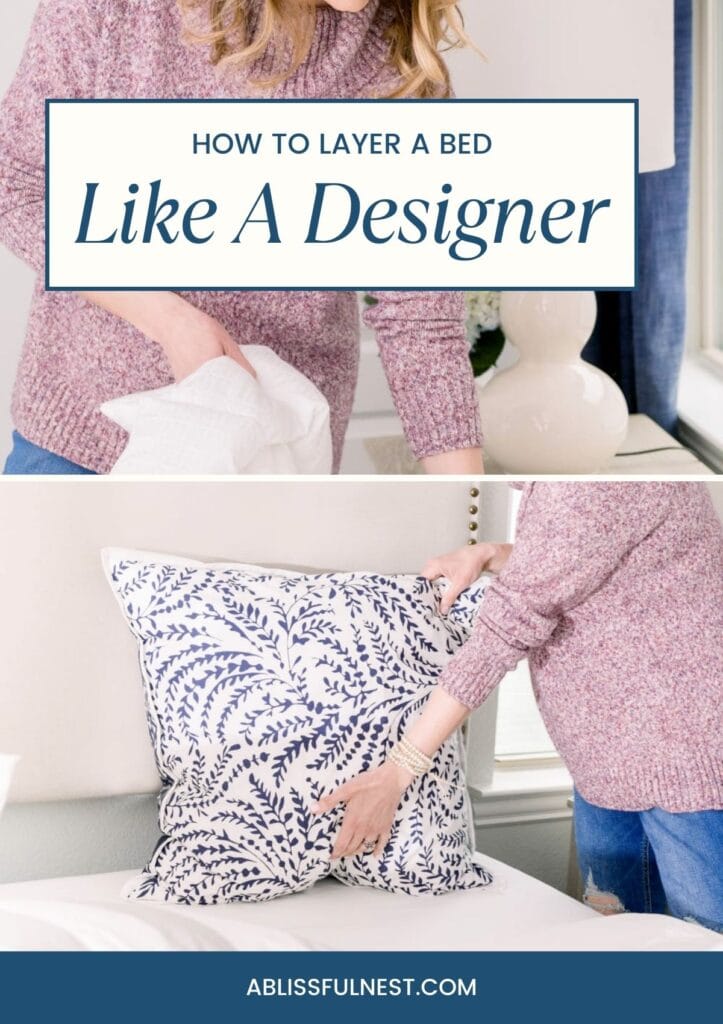 How To Layer A Bed Like A Designer | A Blissful Nest