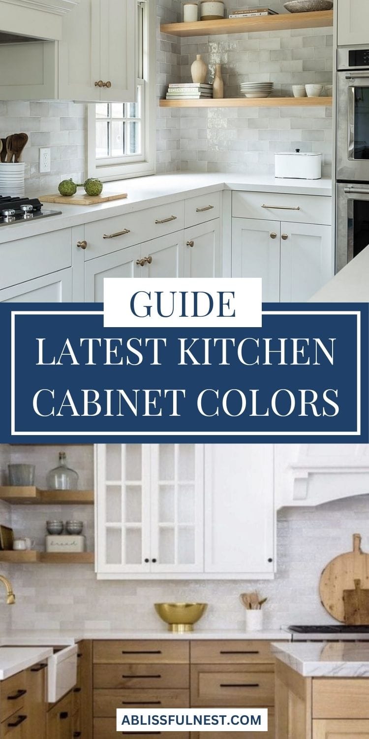 Latest Kitchen Cabinet Colors | A Blissful Nest