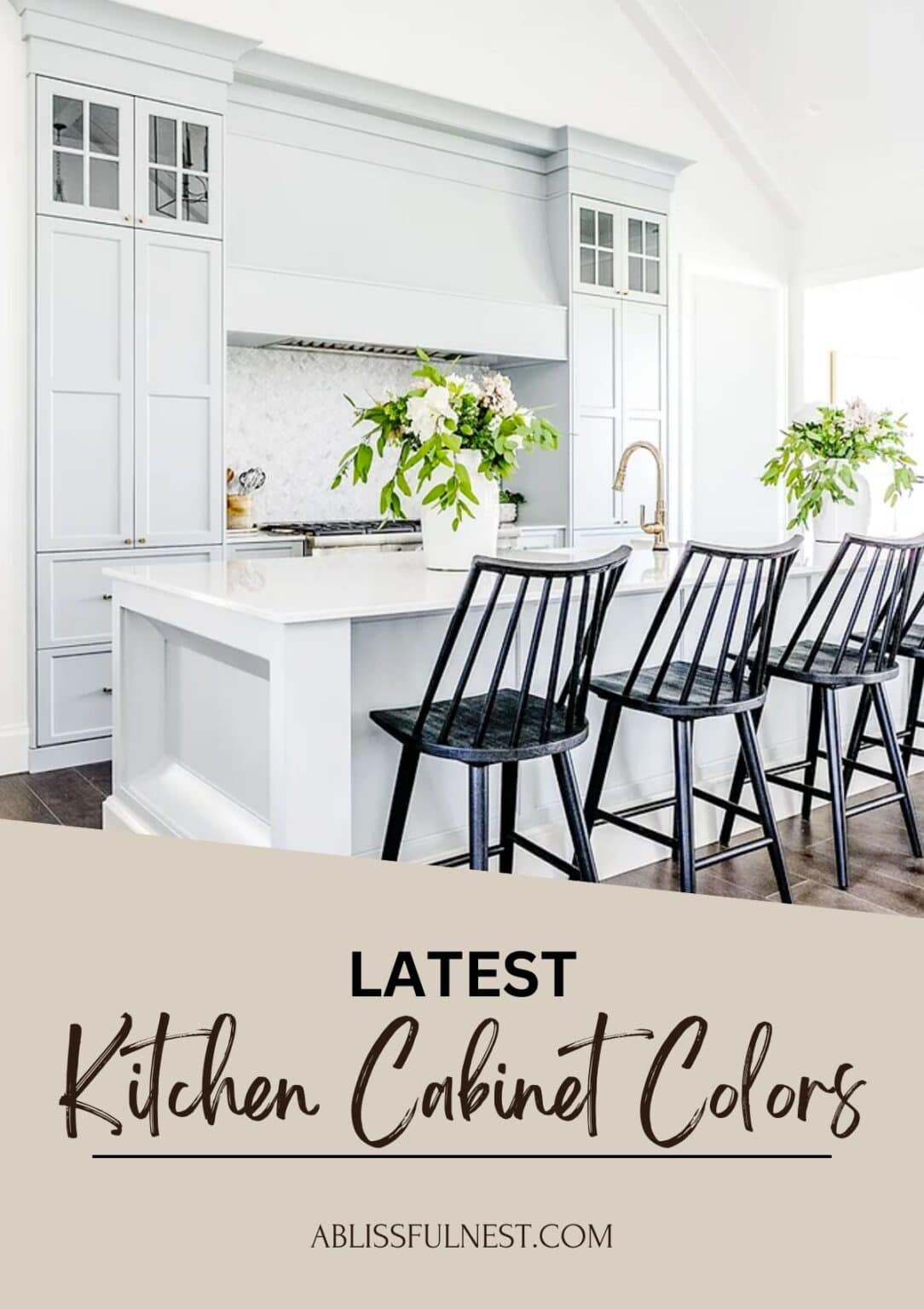 Latest Kitchen Cabinet Colors | A Blissful Nest
