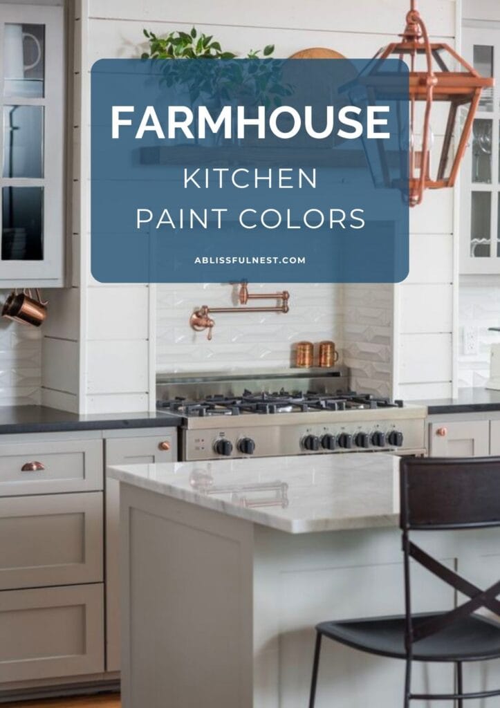 Farmhouse Kitchen Paint Colors | A Blissful Nest