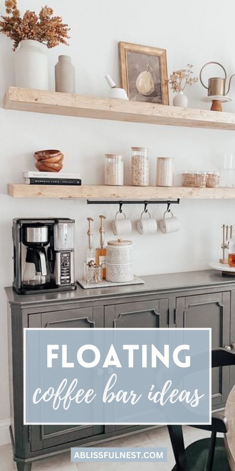 Floating Coffee Bar Ideas | A Blissful Nest