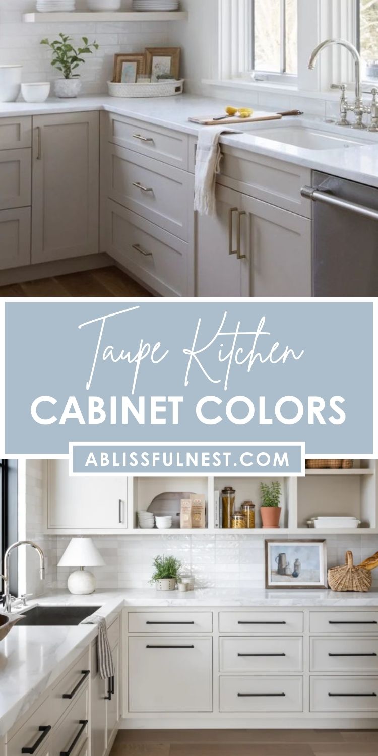 Taupe Kitchen Cabinet Colors | A Blissful Nest