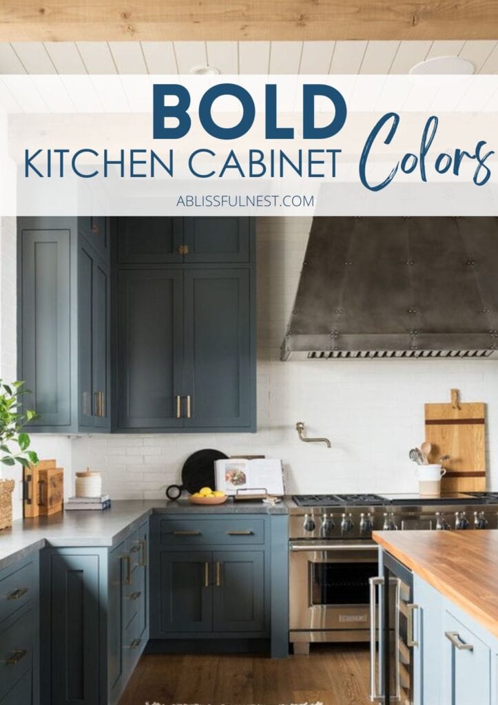 Bold Kitchen Cabinet Colors | A Blissful Nest