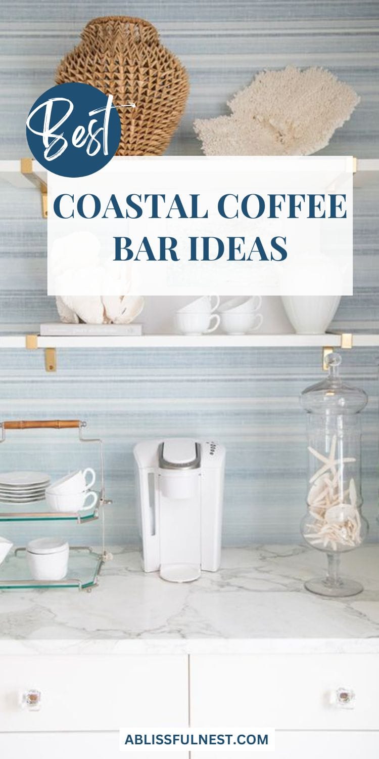Coastal Coffee Bar Ideas | A Blissful Nest