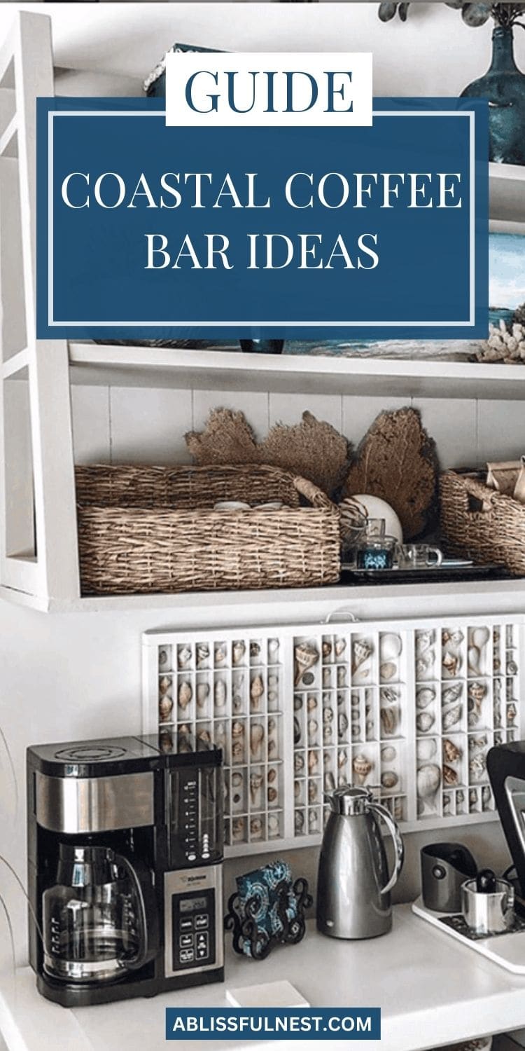 Coastal Coffee Bar Ideas | A Blissful Nest