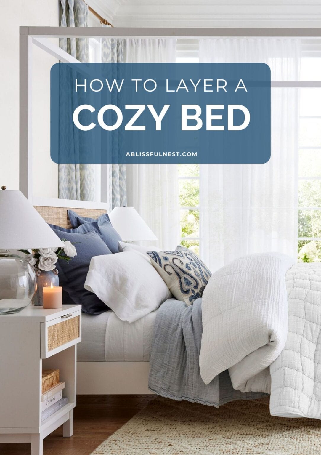 How To Layer A Cozy Bed 