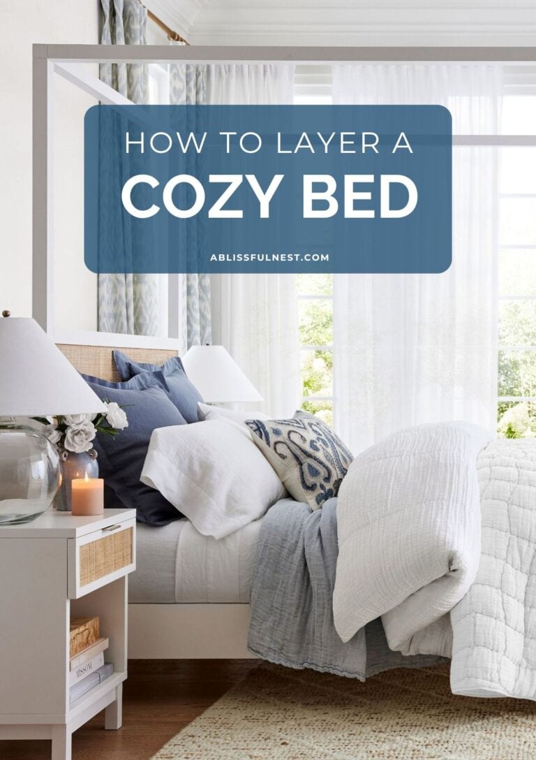 How To Layer A Cozy Bed | A Blissful Nest