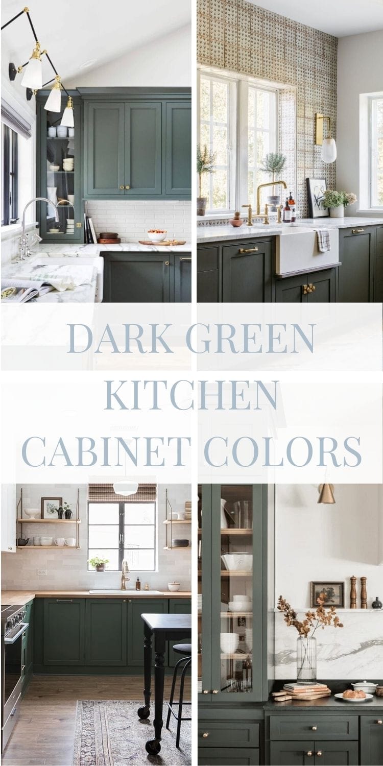 Dark Green Kitchen Cabinet Colors | A Blissful Nest