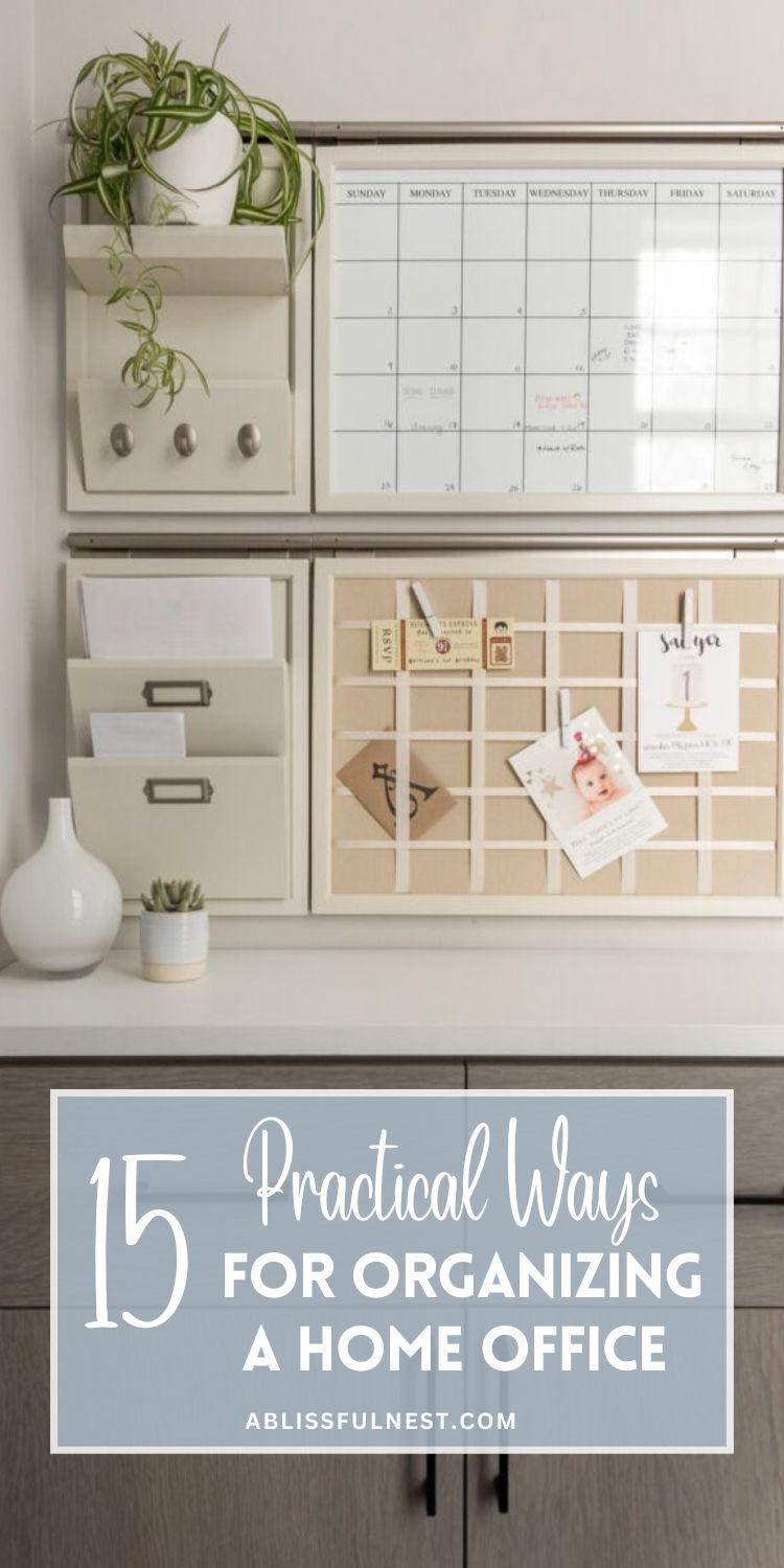 15 Practical Ways for Organizing a Home Office | A Blissful Nest