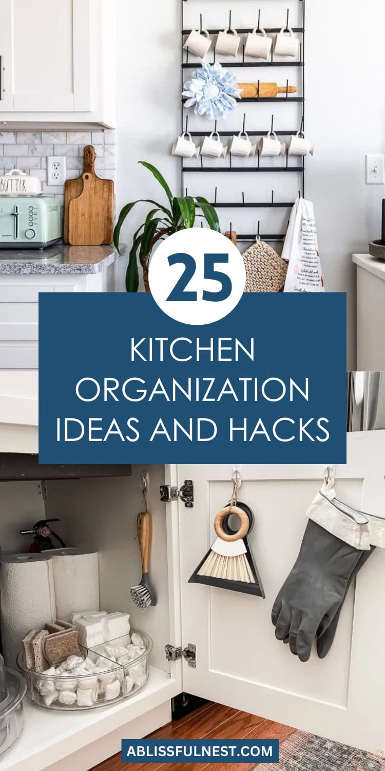 25 Kitchen Organization Ideas And Hacks | A Blissful Nest