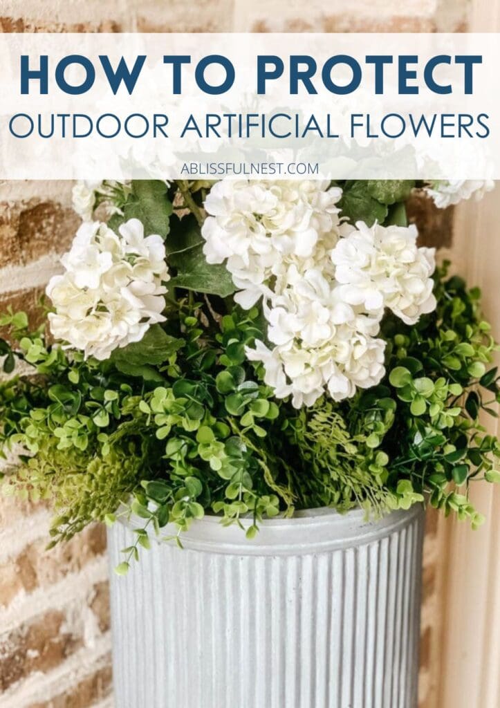 How To Protect Outdoor Artificial Flowers | A Blissful Nest