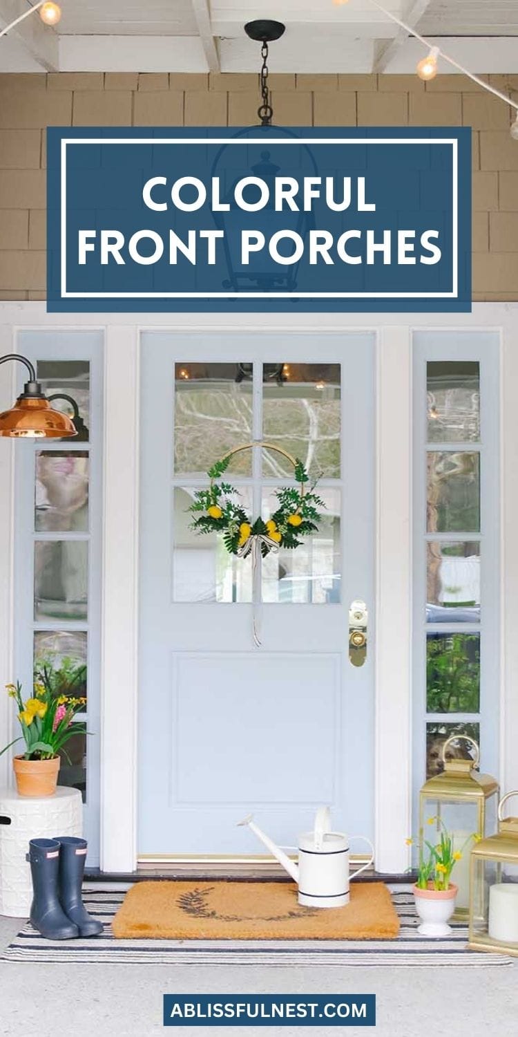 Colorful Front Porches | A Blissful Nest