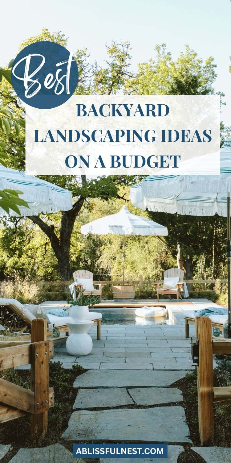 Backyard Landscaping Ideas On A Budget - A Blissful Nest