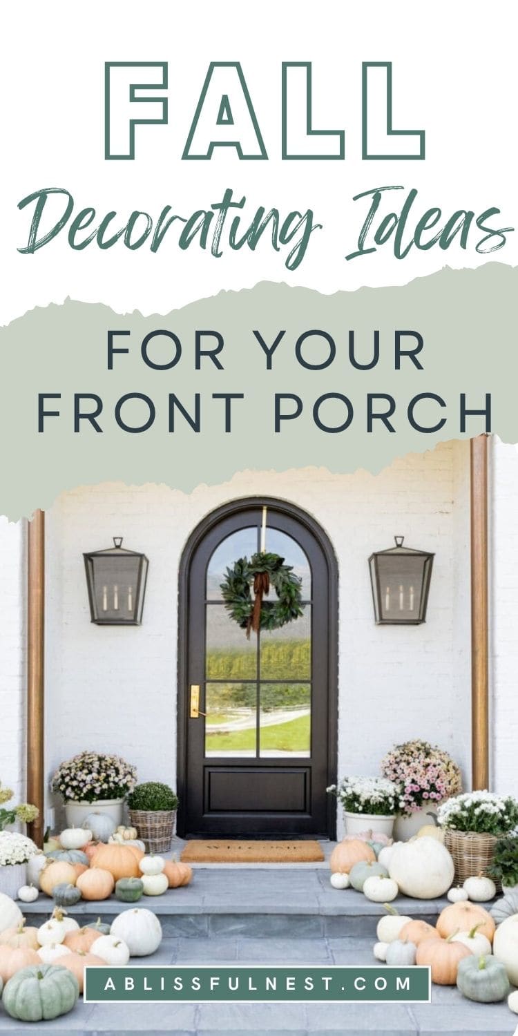 Fall Decorating Ideas For Your Front Porch | A Blissful Nest