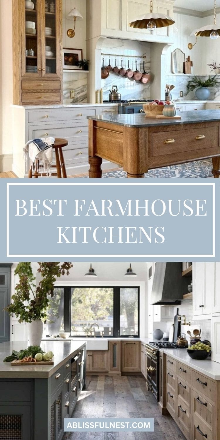 Best Farmhouse Kitchens | A Blissful Nest