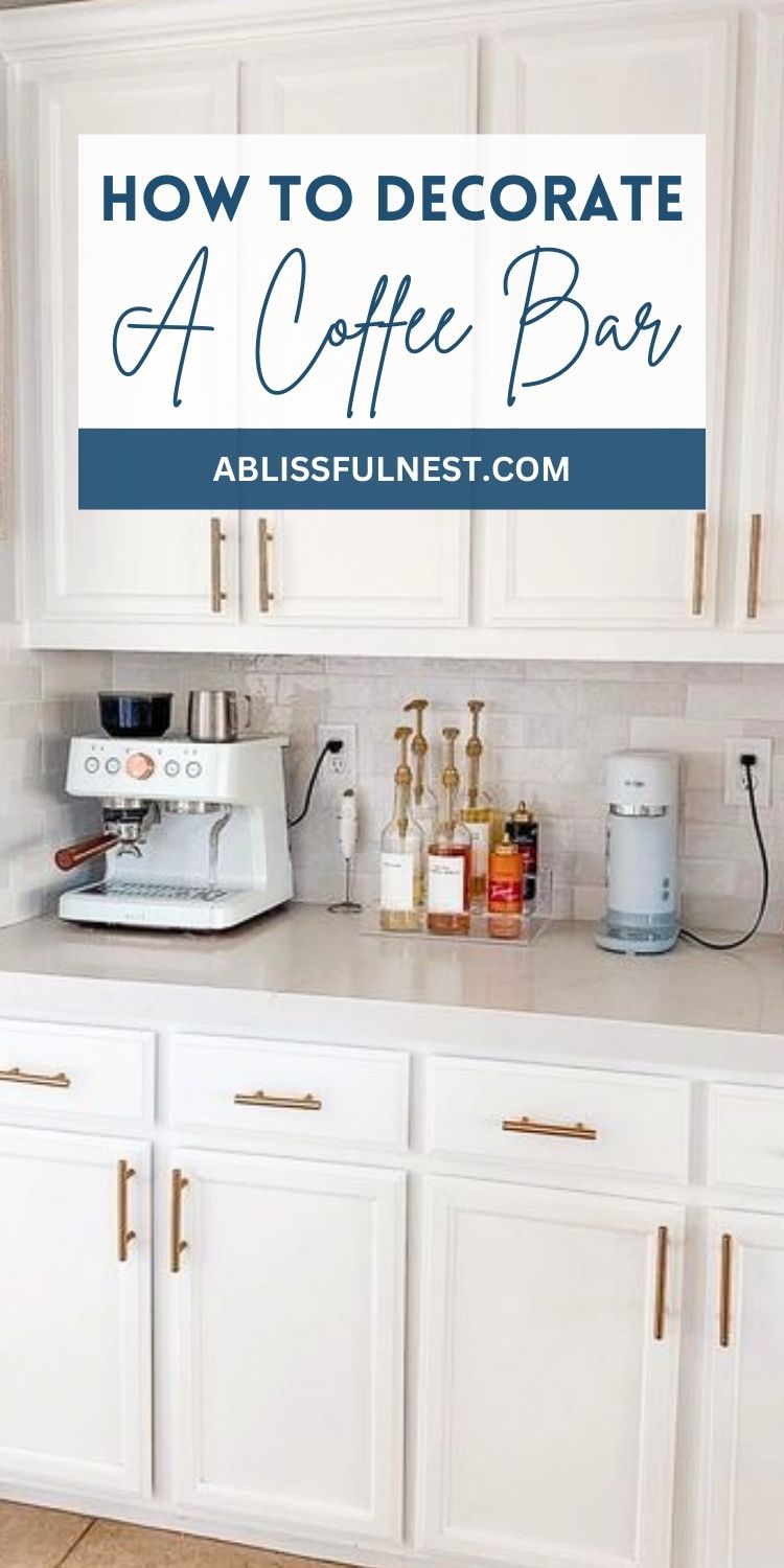 How To Decorate A Coffee Bar | A Blissful Nest