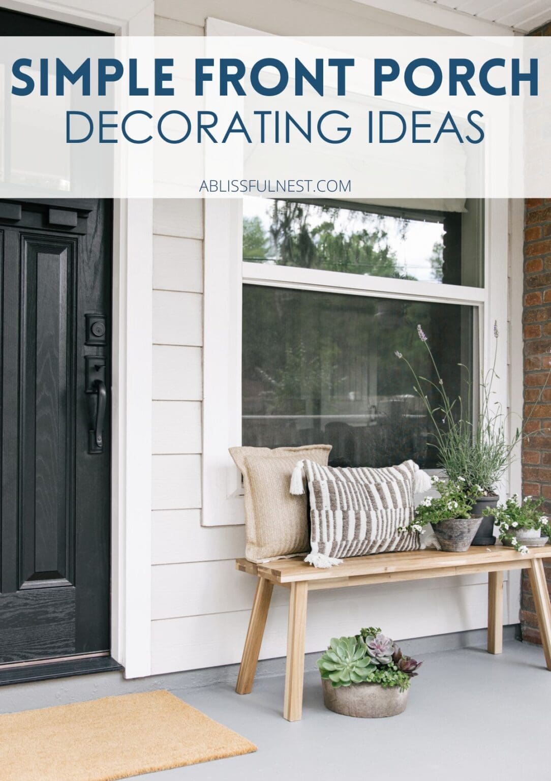 Simple Front Porch Decorating Ideas |- A Blissful Nest