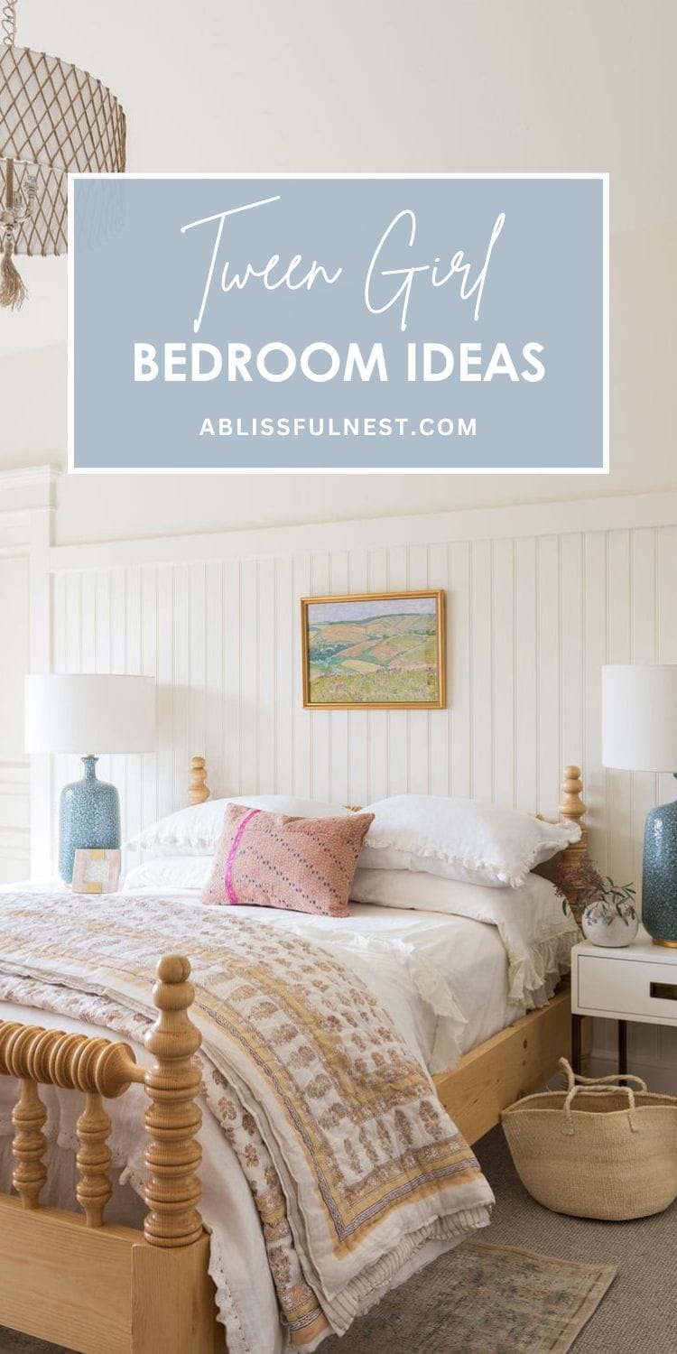 Tween Girl Bedroom Ideas | A Blissful Nest