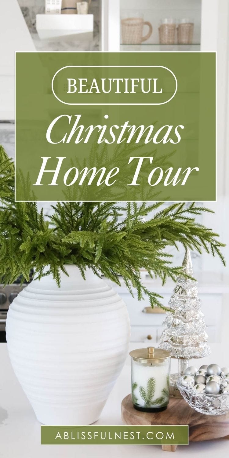 Christmas Home Tour 2024 | A Blissful Nest