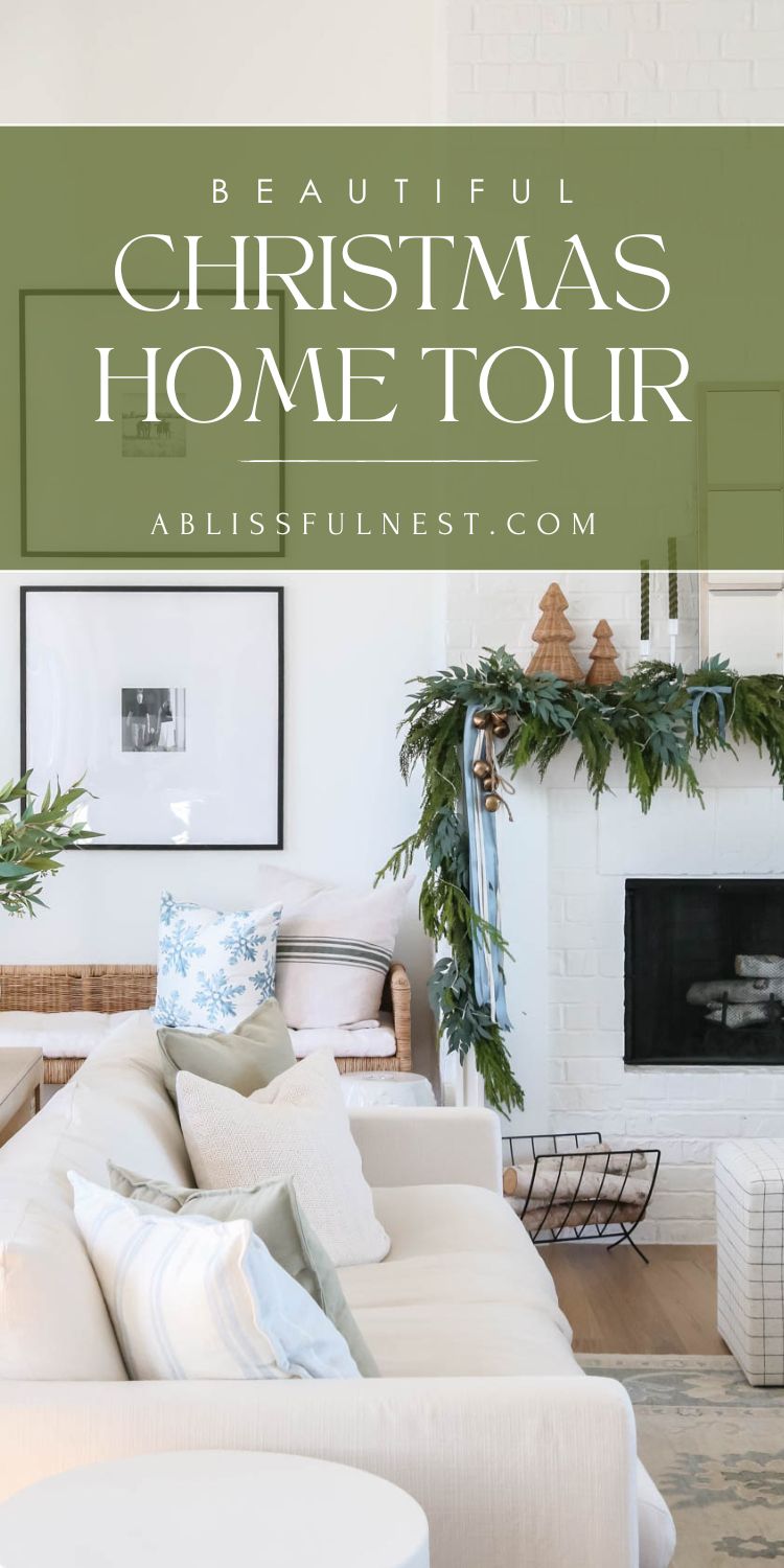 Christmas Home Tour 2024 | A Blissful Nest