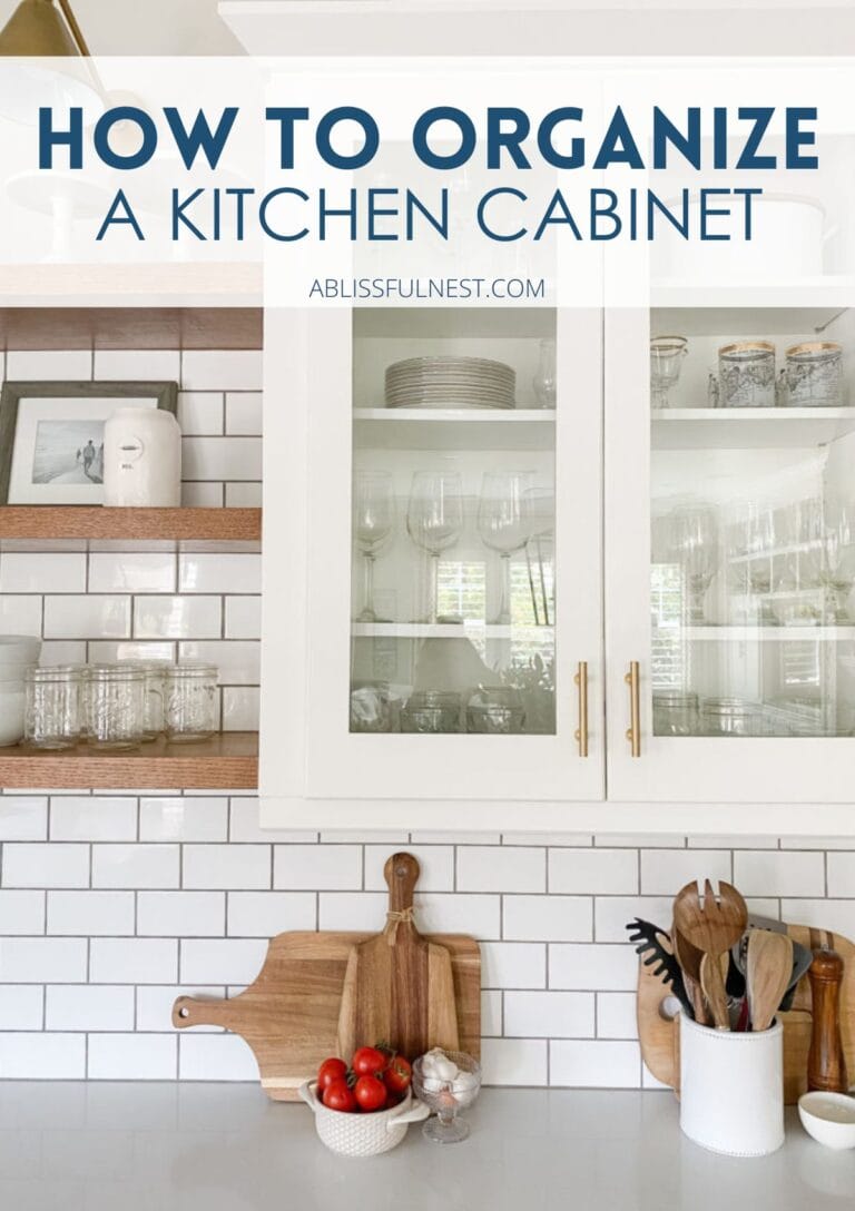 How To Organize A Kitchen Cabinet | A Blissful Nest