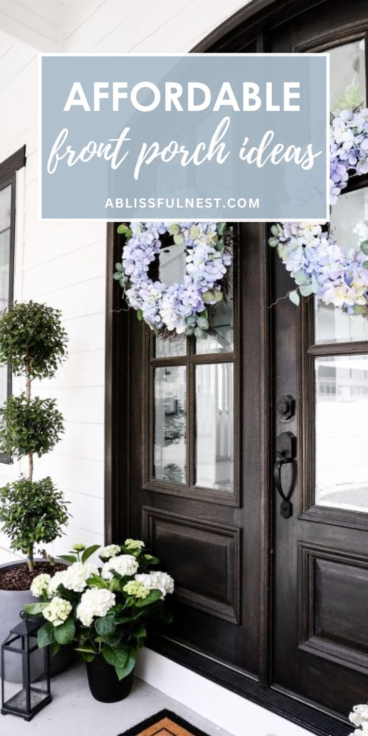 Affordable Front Porch Ideas | A Blissful Nest