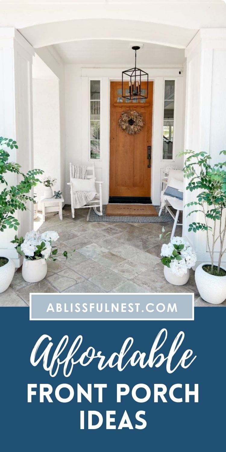 Affordable Front Porch Ideas | A Blissful Nest